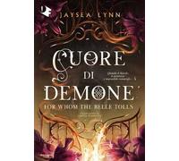 Cuore di demone. For whom the belle tolls