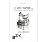 Cuore di gallina. Da figlia della foresta a prigioniera nei lager