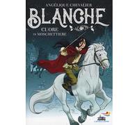 Cuore di moschettiere. Blanche