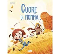 Libri Irena Trevisan - Cuore Di Nonna. Ediz. A Colori