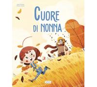Libri Irena Trevisan - Cuore Di Nonna. Ediz. A Colori
