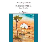 Cuore di sabbia. Ediz. multilingue