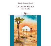 Cuore di sabbia. Ediz. multilingue