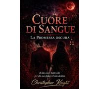 Cuore di Sangue - La promessa oscura