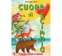 Cuore di scimmia e altre storie di animali