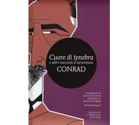 Cuore di tenebra e altri racconti d'avventura. Ediz. integrale