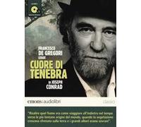 Cuore di tenebra letto da Francesco De Gregori. Audiolibro. CD Audio formato MP3. Ediz. integrale