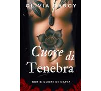 Cuore di Tenebra: Storia d'amore e mafia: 2