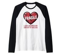 Cuore Fragile Ho Appena Lasciato Mio Figlio al College Maglia con Maniche Raglan