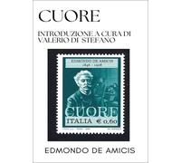 Cuore - Introduzione a cura di Valerio Di Stefano - Edmondo De Amicis