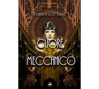 Cuore meccanico - Enzo Francesco