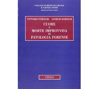 Cuore morte improvvisa patologia forense