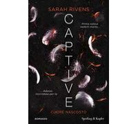 Cuore nascosto. Captive