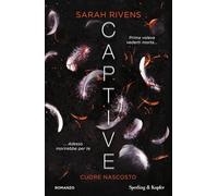 Cuore nascosto. Captive: Vol. 2