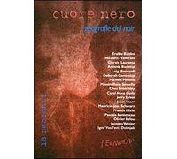 Cuore nero. Geografie del noir