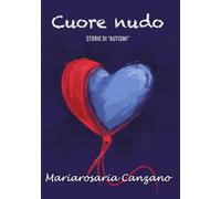 Cuore nudo: Storie di autismi