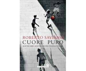 Cuore puro. Quattro amici. Quattro destini. Una sola passione