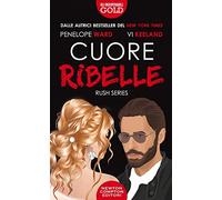Cuore ribelle: Vol. 2