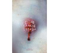 Cuore sangue strada
