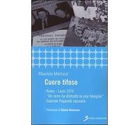 Cuore tifoso. Roma-Lazio 1979. «Un razzo ha distrutto la mia famiglia» Gabriele