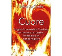Cuore, viaggio al centro della coscienza