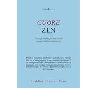 Cuore zen. Consigli semplici per una vita di consapevolezza e compassione