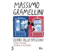 Cuori allo specchio. Storie d'amore in cerca di risposte
