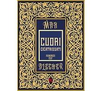 Cuori cicatrizzati [Paperback] [Jan 22, 2018] Blecher, Max and Mazzoni, Bruno