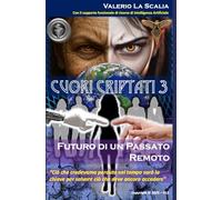 Cuori Criptati 3: Futuro di un Passato Remoto