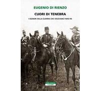 Cuori di tenebra. I signori della guerra che volevano farsi re