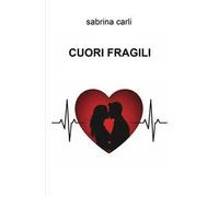 Cuori fragili