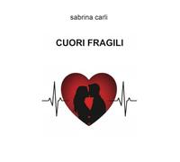 CUORI FRAGILI
