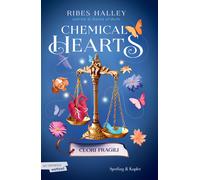 Cuori fragili. Chemical hearts. Vol. 2 - Halley Ribes
