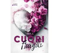 Cuori fragili. Vol. 1