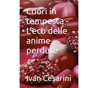Cuori in tempesta - L'eco delle anime perdute