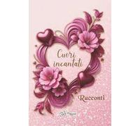 Cuori incantati