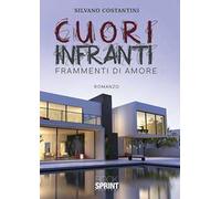 Cuori infranti. Frammenti di amore