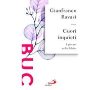 Cuori inquieti. I giovani nella Bibbia