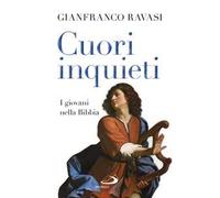 Cuori inquieti. I giovani nella Bibbia