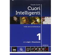 Cuori intelligenti. Con Modelli di scrittura. Ediz. blu. Per le Scuole superiori. Con e-book. Con espansione online (Vol. 1)