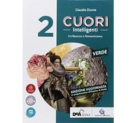 Cuori intelligenti. Ediz. verde. Per le Scuole superiori. Con ebook. Con espansione online (Vol. 2)