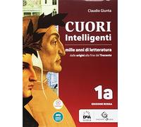 Cuori intelligenti. Mille anni di letteratura. Ediz. rossa. Per le Scuole superiori. Con e-book. Con espansione online (Vol. 1A-1B)