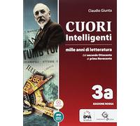 Cuori intelligenti. Mille anni di letteratura. Ediz. rossa. Per le Scuole superiori. Con e-book. Con espansione online (Vol. 3A-3B)
