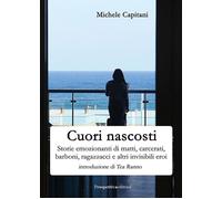 Cuori nascosti [Paperback] [Nov 29, 2024] Capitani, Michele and Ranno, Tea