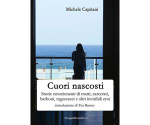 Cuori nascosti [Paperback] [Nov 29, 2024] Capitani, Michele and Ranno, Tea
