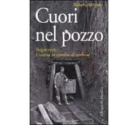 Cuori nel pozzo. Belgio 1956. Uomini in cambio di carbone