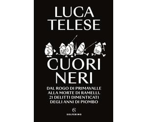 Cuori neri [Paperback] [Nov 15, 2022] Luca Telese