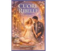 CUORI RIBELLI: Se ami, ami!