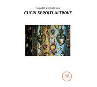 Cuori sepolti altrove