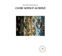 Cuori sepolti altrove